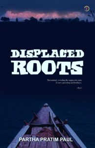 Read more about the article Book Review : Displaced Roots