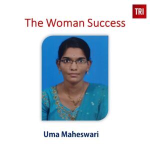 Read more about the article The Woman Success: Uma Maheswari