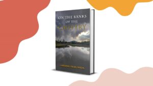 Read more about the article On The Banks of The Cauvery by Lakshmi Palecanda Launched