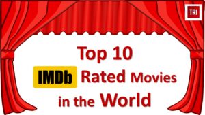 Read more about the article <strong>Top 10 IMDb Rated Movies in the World</strong>