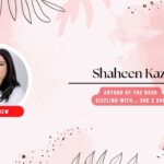 Bestselling Author Shaheen Kazi Talks About Her New Book <strong>‘SIZZLING WITH SHE 2 SHE’</strong>