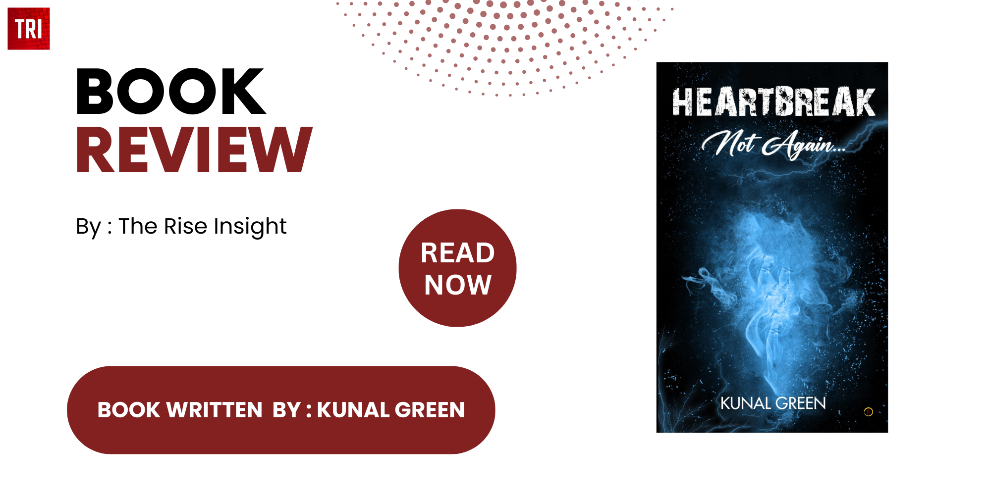 “Heartbreak Not Again…” by Kunal Green takes readers on a captivating journey