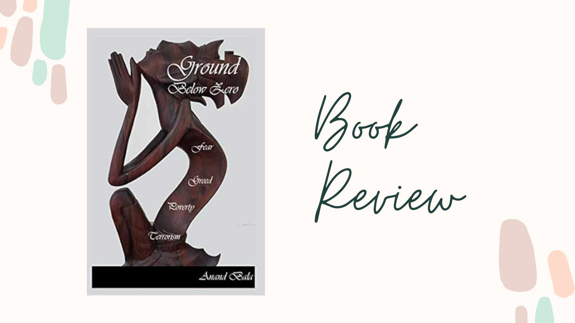 Book Review: Ground Below Zero by Anand Bala
