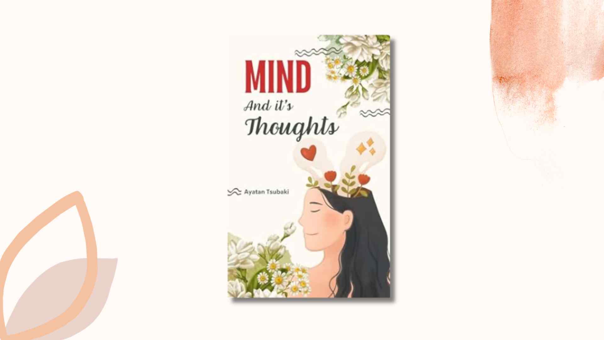Ayatan Tsubaki’s “Mind And Its Thoughts” is a captivating exploration of the human psyche through the lens of poetry.