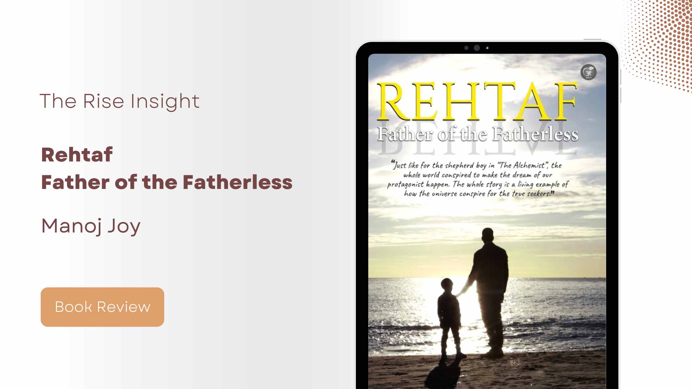 A Heartfelt Journey of Discovery: A Review of “Rehtaf: Father of the Fatherless” by Manoj Joy