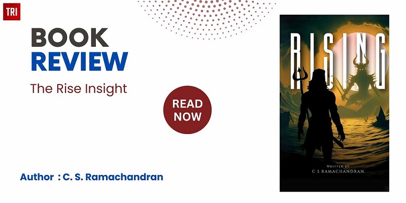 Book Review : The Rising by C S Ramachandran