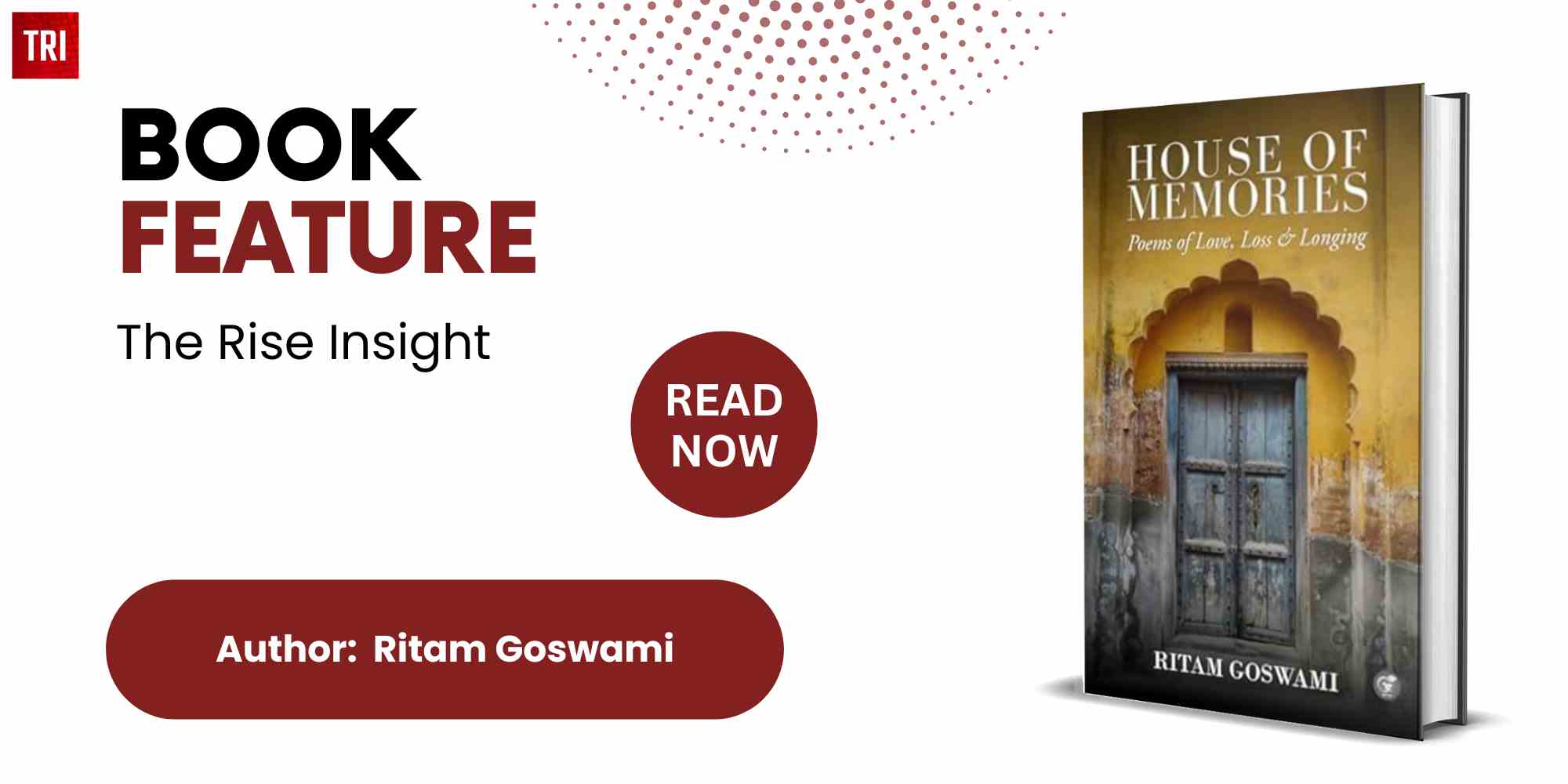 You are currently viewing House Of Memories – Poems Of Love, Loss & Longing – Ritam Goswami – Book Review