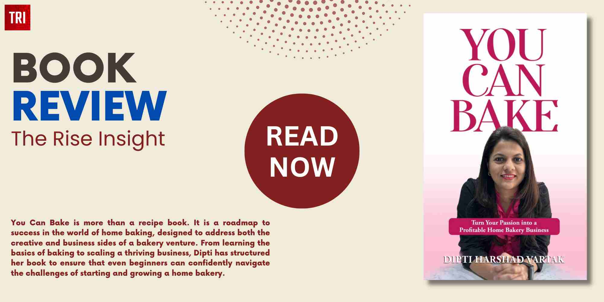 Read more about the article Book Review: You Can Bake: “Turn Your Passion into a Profitable Home Bakery Business”